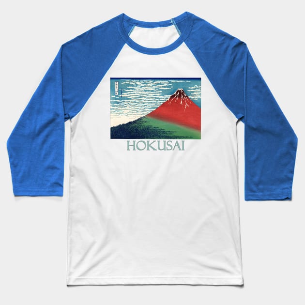 Fine Wind Clear Morning by Katsushika Hokusai Baseball T-Shirt by Naves